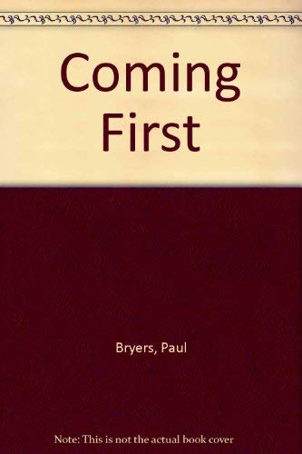 Coming First