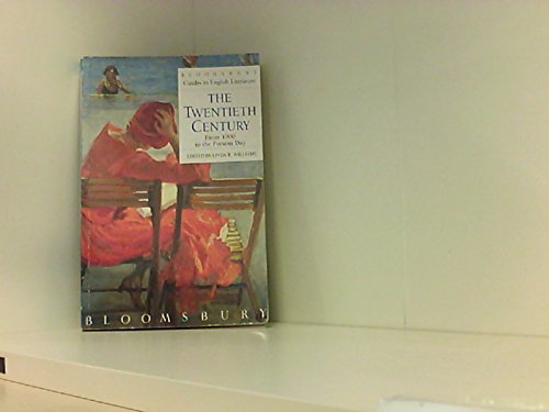 Twentieth Century: Guide to Literature from 1900 to the Present Day