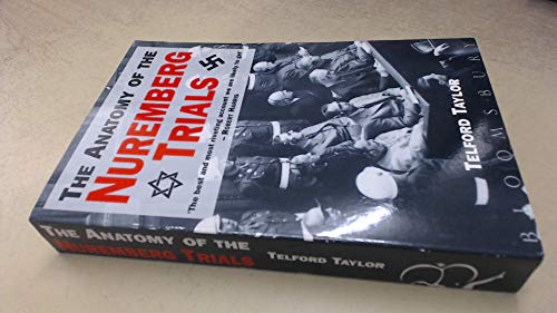 The Anatomy of the Nuremberg Trials
