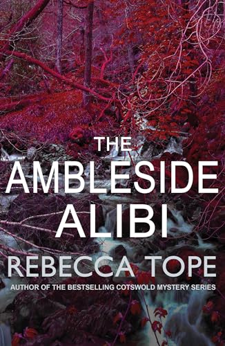 The Ambleside Alibi: The gripping English cosy crime series