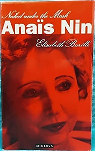 Anais Nin: Naked Beneath the Mask