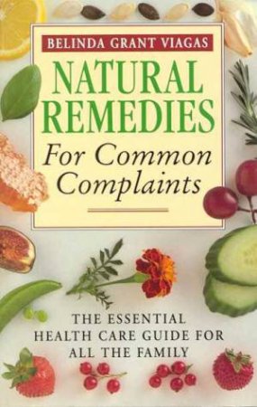 Natural Remedies for Common Complaints