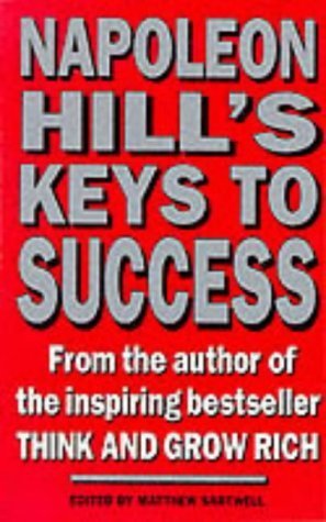 Napoleon Hill's Keys to Success: 17 Steps to Personal Achievement