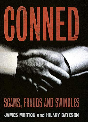 Conned: A History of Scams, Frauds and Swindles