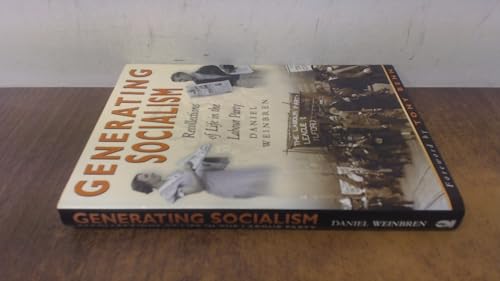 Generating Socialism: Recollections of Life in the Labour Party