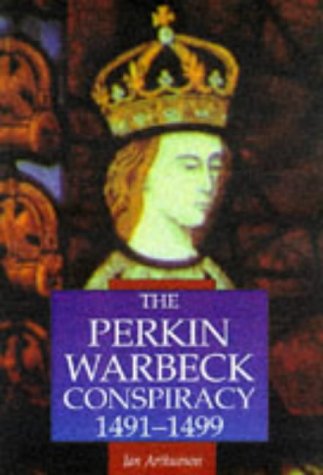 The Perkin Warbeck Conspiracy, 1491-99