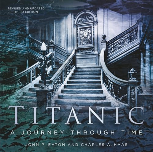 Titanic: A Journey Through Time