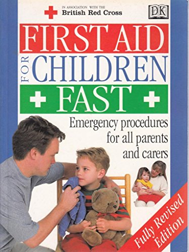 First Aid For Children Fast (1999 Edition)