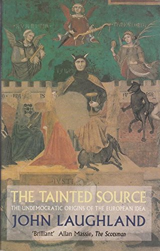 Tainted Source: Undemocratic Origins of the European Idea