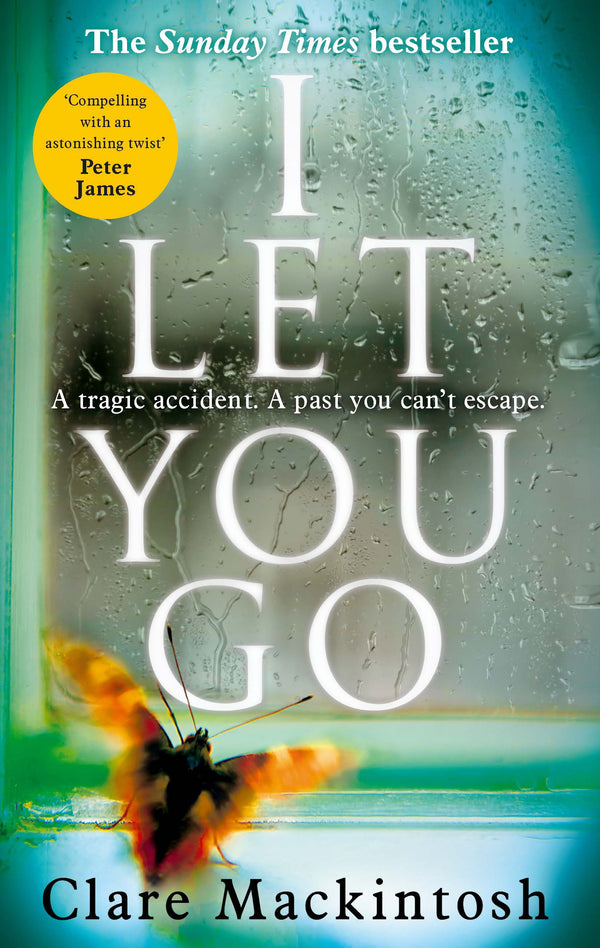 I Let You Go: The Richard & Judy Bestseller