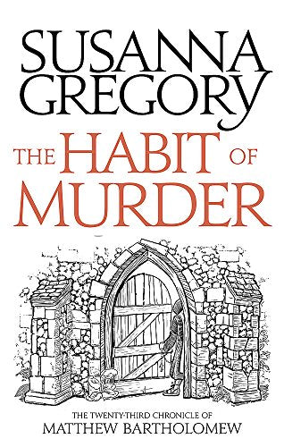 The Habit of Murder: The Twenty Third Chronicle of Matthew Bartholomew