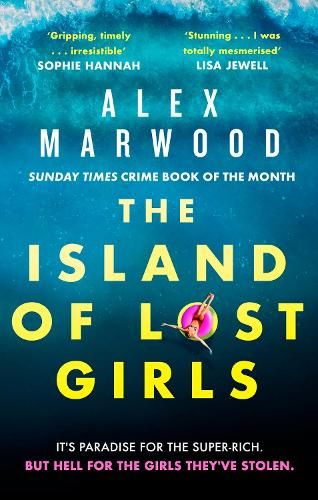 The Island of Lost Girls: A gripping thriller about extreme wealth, lost girls and dark secrets