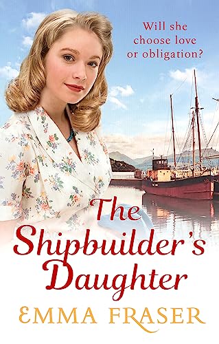 The Shipbuilder's Daughter: A beautifully written, satisfying and touching saga novel