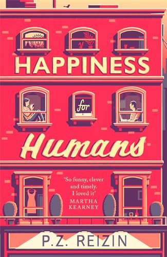 Happiness for Humans: the quirky romantic comedy for anyone looking for their soulmate