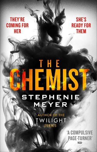 The Chemist: The compulsive, action-packed new thriller from the author of Twilight