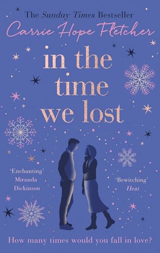 In the Time We Lost: the brand-new uplifting and breathtaking love story from the Sunday Times bestseller