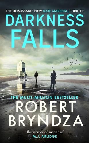 Darkness Falls: The third unmissable thriller in the pulse-pounding Kate Marshall series