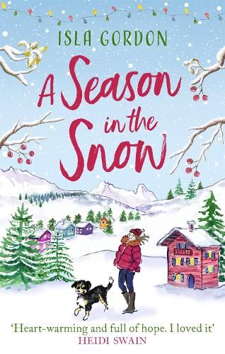 A Season in the Snow: Escape to the mountains and cuddle up with the perfect winter read!