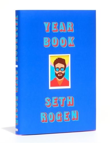 Yearbook: A hilarious collection of true stories from the writer of Superbad