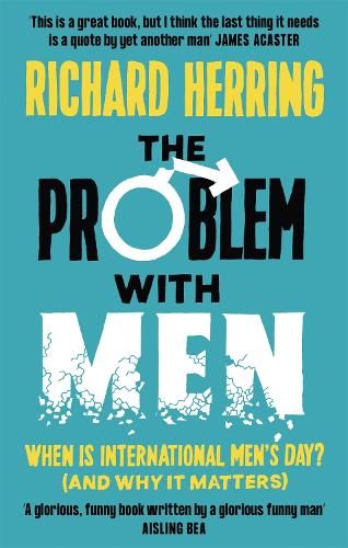 The Problem with Men: When is it International Men's Day? (and why it matters)