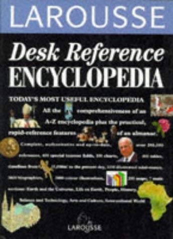 Larousse Desk Reference Encyclopedia