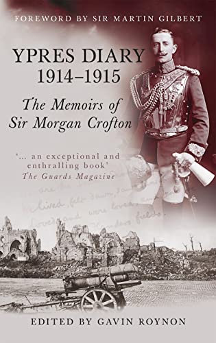 Ypres Diary 1914-15: The Memoirs of Sir Morgan Crofton