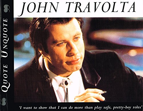 John Travolta: Quote, Unquote