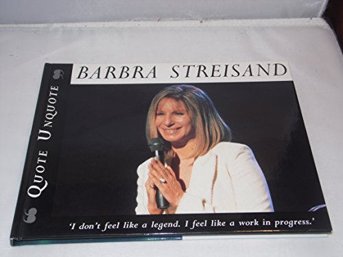 Barbra Streisand: Quote, Unquote