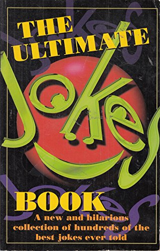 The Ultimate Jokes Book