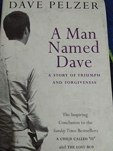 My Story: "A Child Called it", "The Lost Boy", "A Man Named Dave"