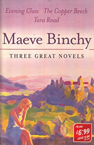 Three Great Novels: "Evening Class", "The Copper Beech", "Tara Road"