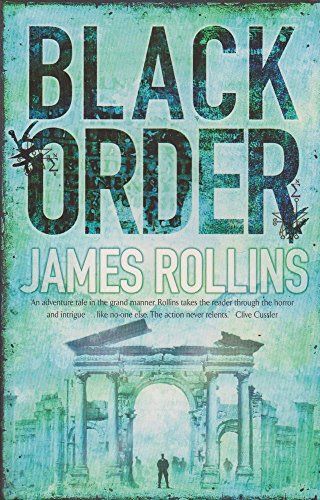 Black Order: A Sigma Force Novel