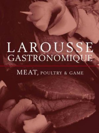 Larousse Meat, Poultry & Game