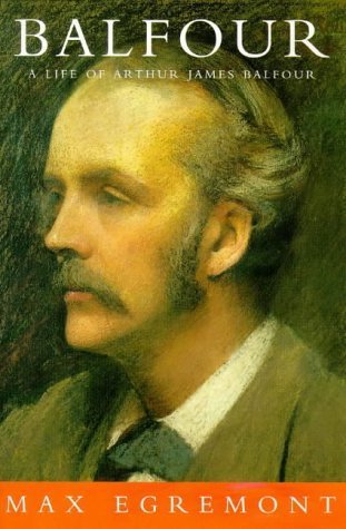 Balfour: A Life of Arthur James Balfour