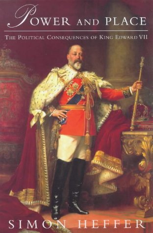 Power and Place: The Political Consequences of King Edward VII