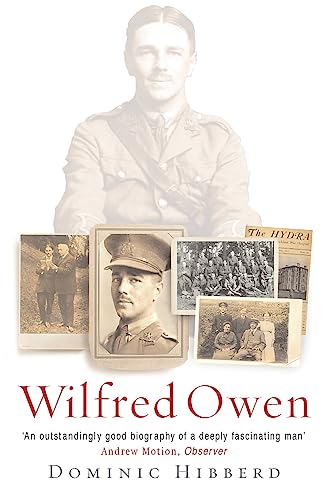 Wilfred Owen: The definitive biography of the best-loved war poet
