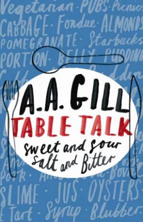 Table Talk - Sweet and Sour, Salt and Bitter
