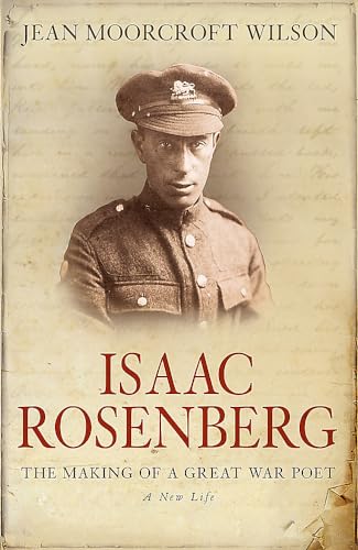 Isaac Rosenberg: The Making Of A Great War Poet