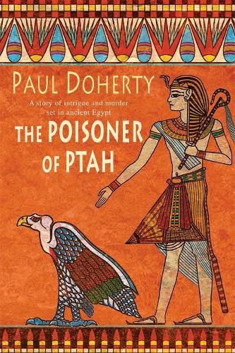 The Poisoner of Ptah (Amerotke Mysteries, Book 6): A deadly killer stalks the pages of this gripping mystery