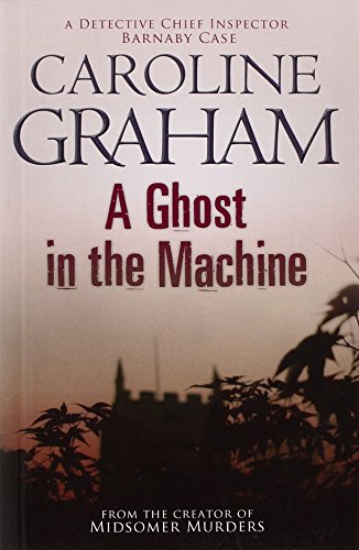 A Ghost in the Machine: A Midsomer Murders Mystery 7