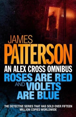 An Alex Cross Omnibus: Roses are Red AND Violets are Blue