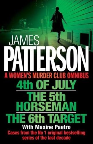 A Women's Murder Club Omnibus: 4th of July, The 5th Horseman & The 6th Target