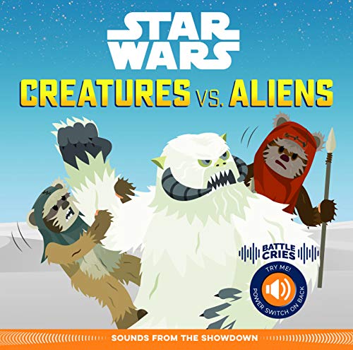 Star Wars Battle Cries: Creatures vs. Aliens: Sounds from the Showdown