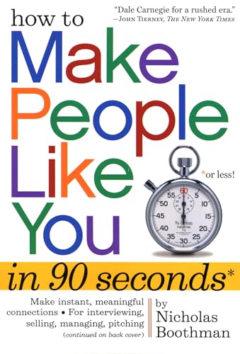 How to Make People Like You in 90 Seconds or Less  [Pb]