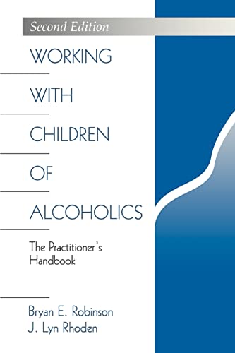 Working with Children of Alcoholics: The Practitioner's Handbook