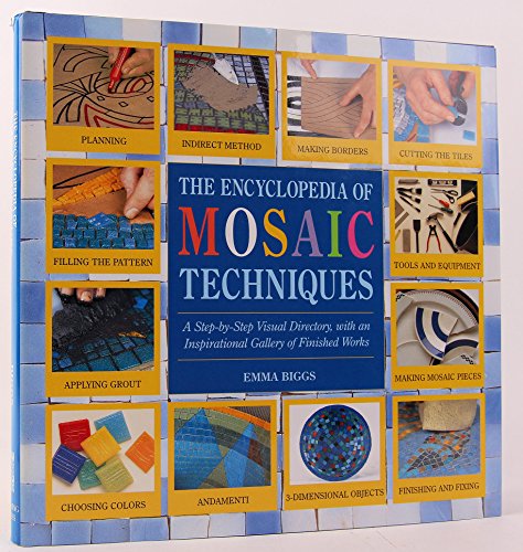 The Encyclopedia of Mosaic Techniques: A Step-by-Step Visual Directory