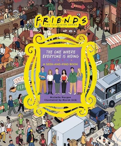 Friends: The One Where Everyone Is Hiding: A Seek-and-Find Book