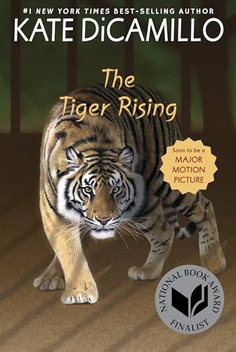 The Tiger Rising: (A Middle-Grade Novel About Grief, Courage, Friendship, and Finding Your Voice - For Kids Ages 9-11 in Grades 5-6)
