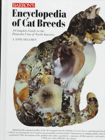 Barron's Encyclopedia of Cat Breeds: A Complete Guide to the Domestic Cats of North America