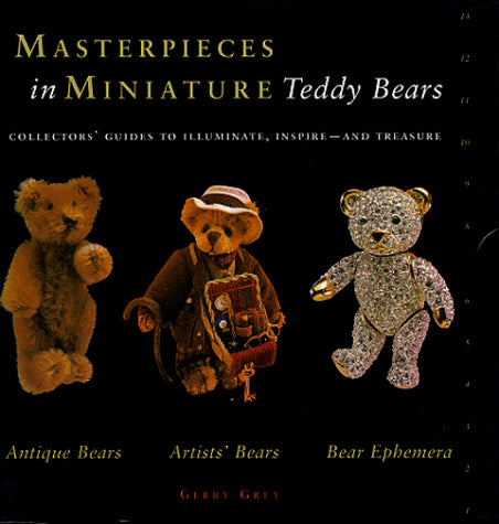 Teddy Bears: Antique Bears, Artists' Bears and Bear Ephemera